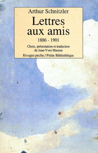 Lettres aux amis 1886-1901