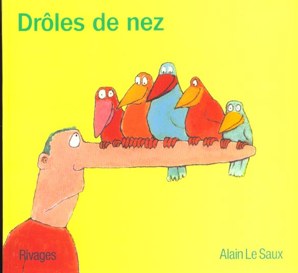 DROLES DE NEZ