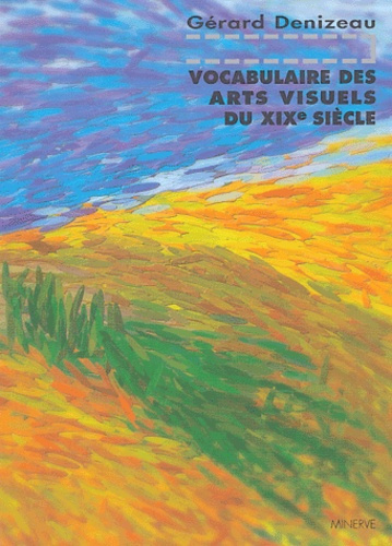Vocabulaire des arts visuels du XIXe siècle