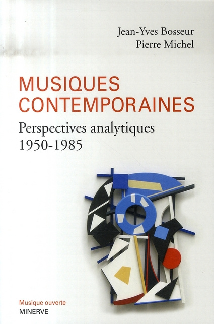 Musiques contemporaines. Perspectives analytiques (1950-1985)