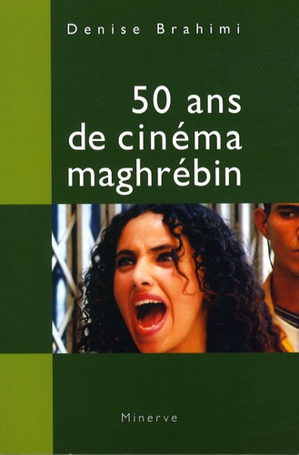 50 ans de cinéma maghrébin