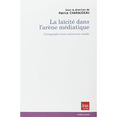LAICITE DANS L'ARENE MEDIATIQUE (LA)