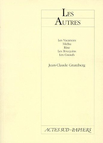 LES AUTRES. Les vacances, Michu, Rixe, Les rouquins, Les gnoufs