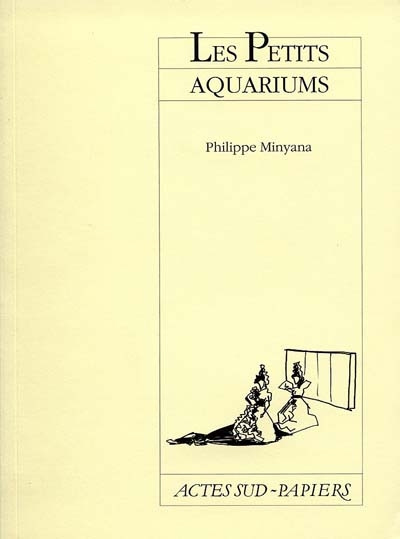 PETITS AQUARIUMS (LES) - - THEATRE NATIONAL DE LA COLLINE