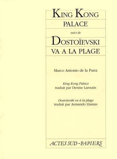 King Kong palace. Dostoïevski va à la plage. [Avignon, Salle Benoît XII, 26 juillet 1994