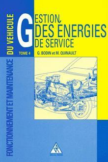GESTION DES ENERGIES DE SERVICE. Tome 4