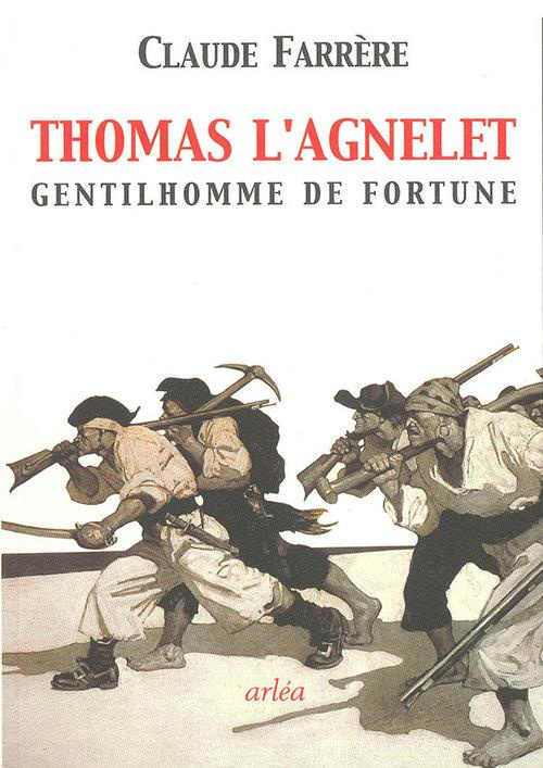 Thomas l'Agnelet gentilhomme de fortune