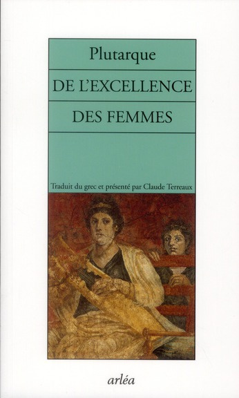 De l'excellence des femmes