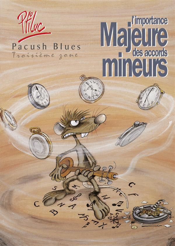 Pacush Blues Tome 3 : L'importance majeure des accords mineurs