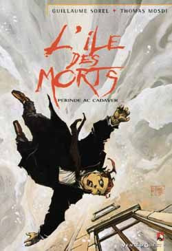 L'ILE DES MORTS TOME 4 : PERINDE AC CADAVER