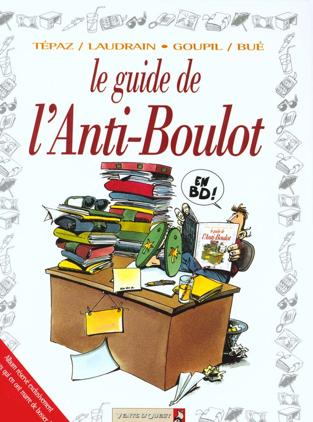 Le guide de l'anti-boulot