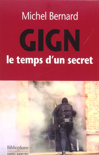 GIGN, LE TEMPS D'UN SECRET
