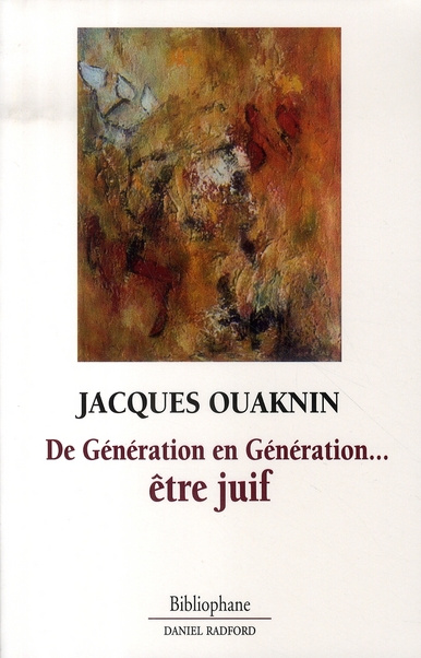 DE GENERATION EN GENERATION ETRE JUIF
