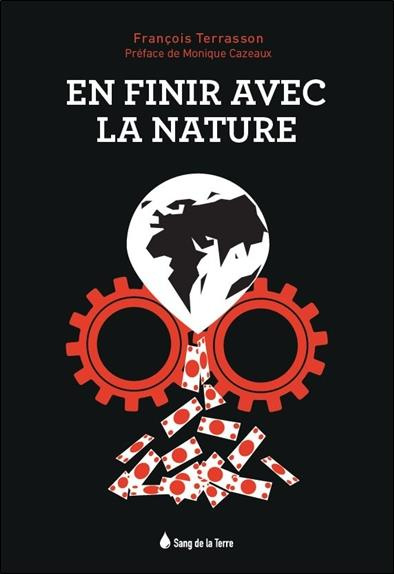 En finir avec la nature. Le lien ou l'absence de lien avec la nature, voilà le point crucial !