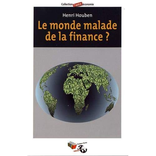 Le monde malade de la finance ?