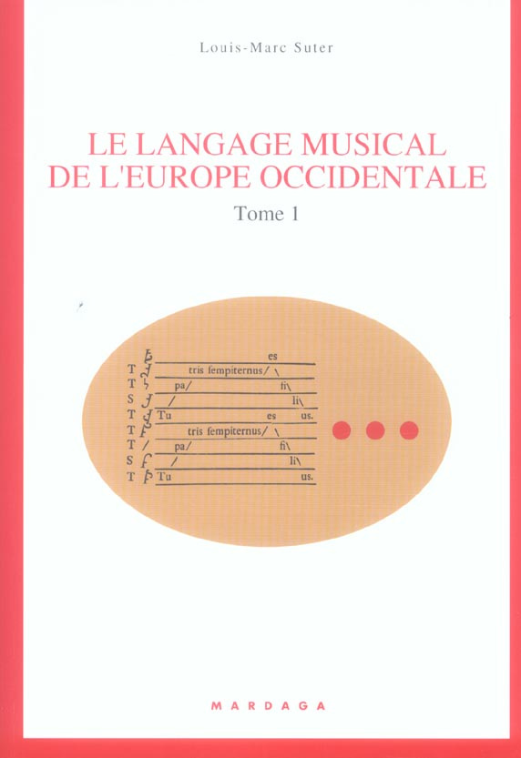 Le langage musical de l'Europe occidentale. Tome 1