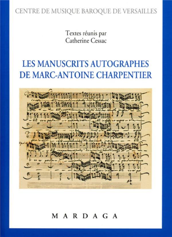 Les manuscrits autographes de Marc-Antoine Charpentier