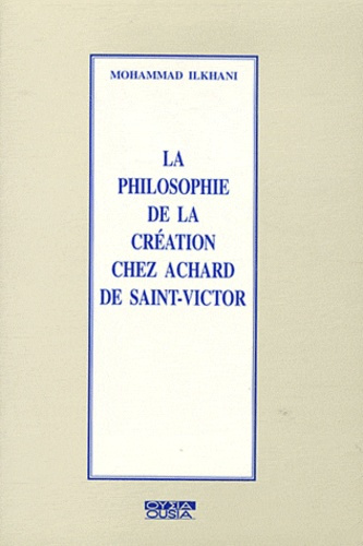LA PHILOSOPHIE DE LA CREATION CHEZ ACHARD DE SAINT-VICTOR