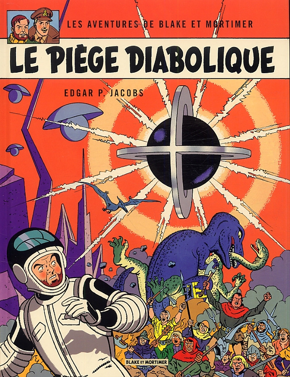 Les aventures de Blake et Mortimer Tome 9 : Le piège diabolique