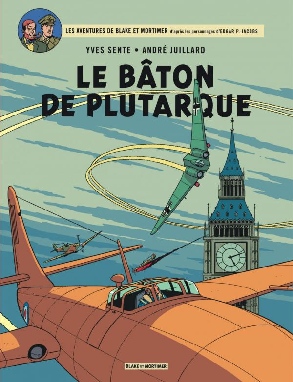 BLAKE & MORTIMER - TOME 23 - LE BATON DE PLUTARQUE