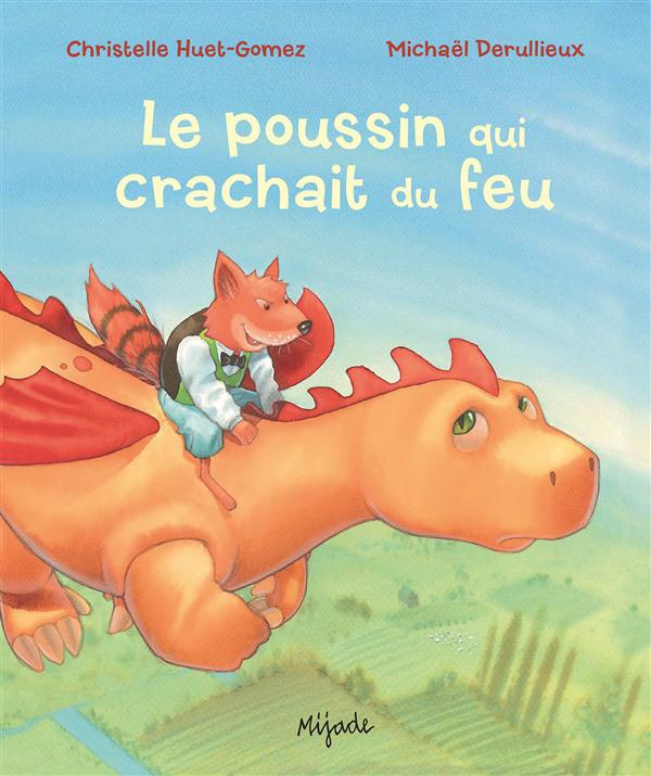 Le poussin qui crachait du feu