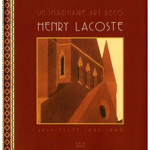 Henry Lacoste un imaginaire Art Deco