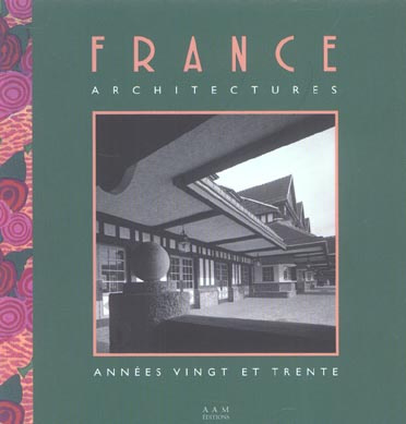 France architectures. Années vingt et trente