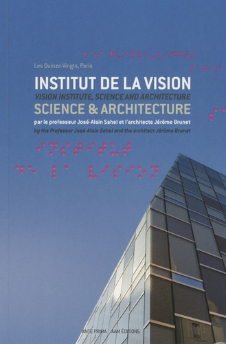 Institut de la Vision, les Quinze-Vingts, Paris. Science & architecture, édition bilingue français-a