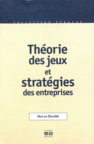 Théorie des jeux et stratégies des entreprises. Incidences de la communication et de la réputation d