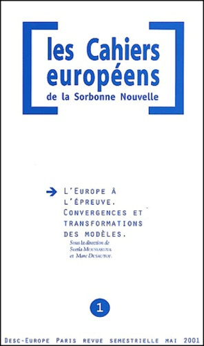 Les Cahiers européens de la Sorbonne Nouvelle N° 1 Mai 2001 : L'Europe à l'épreuve. Convergences et