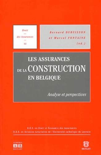 ASSURANCES DE LA CONSTRUCTION EN BELGIQUE ANALYSE ET PERSPECTIVES