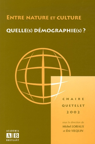 ENTRE NATURE ET CULTURE QUELLE(S) DEMOGRAPHIE(S)