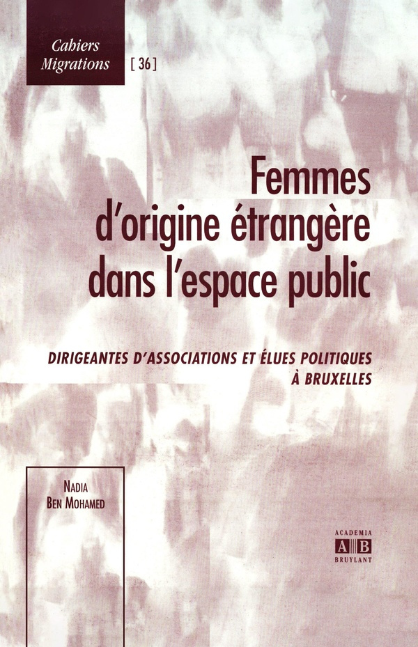 Femmes d'origine étrangère dans l'espace public. Dirigeantes d'associations et élues politiques à Br