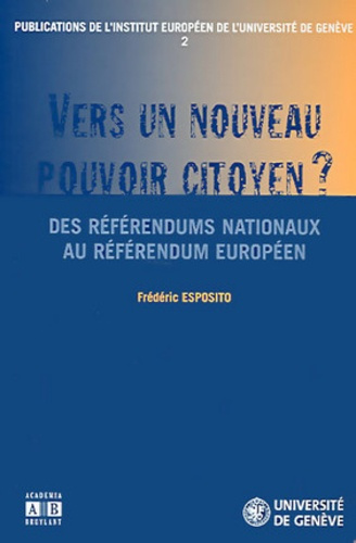 Vers un nouveau pouvoir citoyen ? Des référendums nationaux au référendum européen