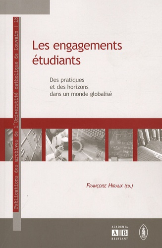Les engagements étudiants. Des pratiques et des horizons dans un monde globalisé