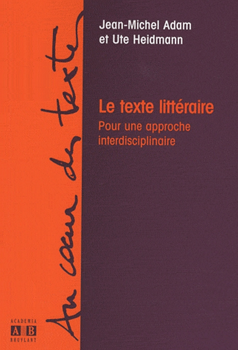 Le texte littéraire. Pour une approche interdisciplinaire