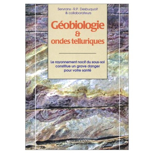 GEOBIOLOGIE ET ONDES TELLURIQUES