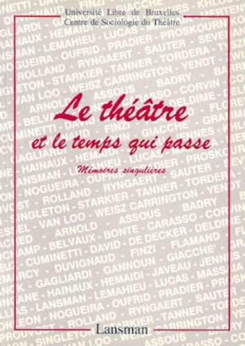 LE THEATRE ET LE TEMPS QUI PASSE