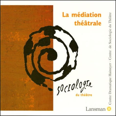 LA MEDIATION THEATRALE