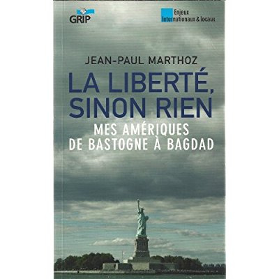 La Liberte Sinon Rien