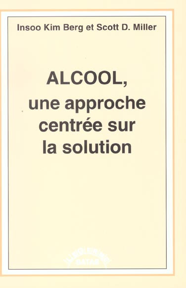 Alcool, une approche centrée sur la solution