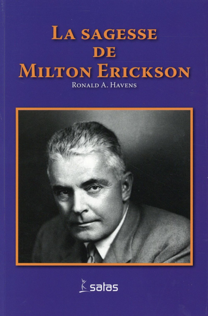 La sagesse de Milton H. Erickson