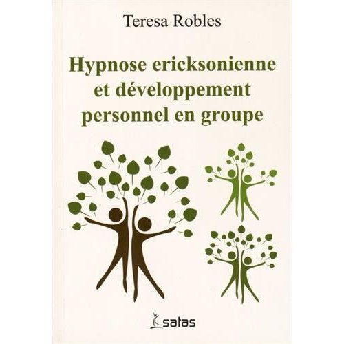 Hypnose éricksonienne et dévéloppement personnel en groupe