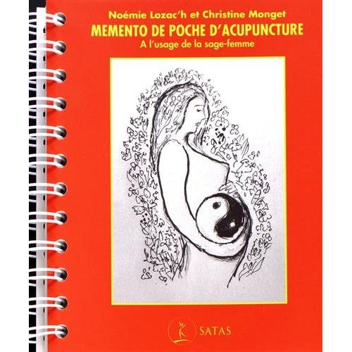 Mémento de poche d'acupuncture. A l'usage de la sage-femme