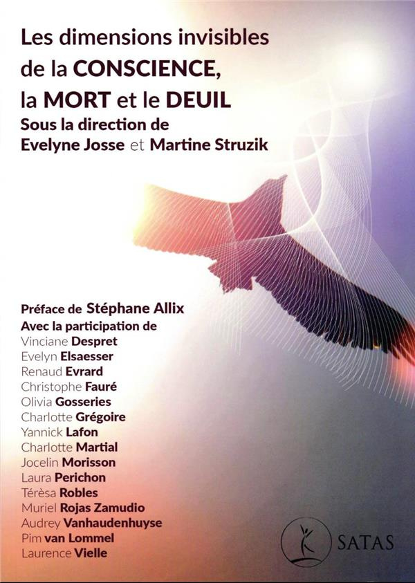 Les dimensions invisibles de la Conscience, la mort et le deuil