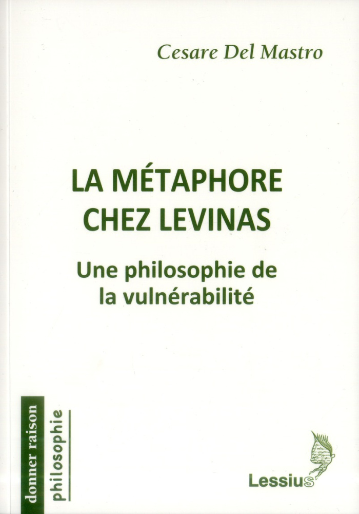 La métaphore chez Levinas. Une philosophie de la vulnérabilité
