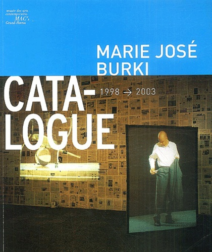 Marie José Burki. Catalogue 1998-2003