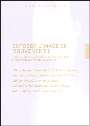 Exposer l'image en mouvement ?
