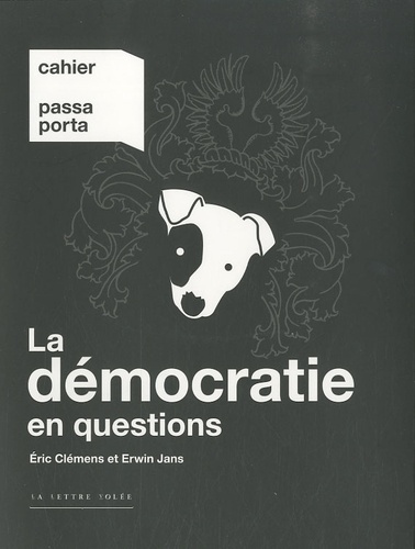 Cahier Passa Porta N° 2 : La démocratie en questions
