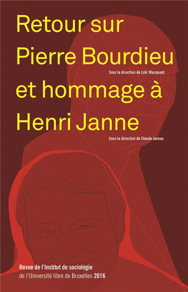 RETOUR SUR PIERRE BOURDIEU ET HOMMAGE A HENRI JANNE - REVUE DE L'INSTITUT DE SOCIOLOGIE 2016